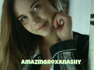 AmazingRoxanaShy