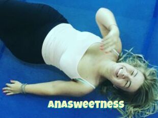 AnaSweetness