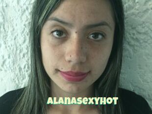 Alanasexyhot