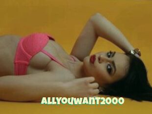 Allyouwant2000