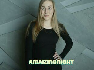 Amaizingnight