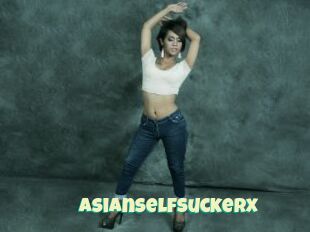 Asianselfsuckerx