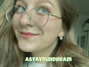 Asyayourdream