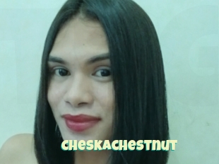 Cheskachestnut