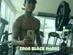 EROS_BLACK_HORSE