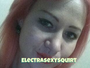 ElectraSexySquirt