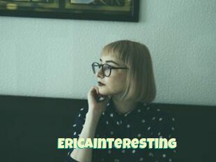 EricaInteresting