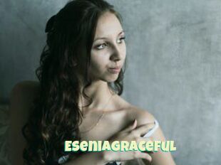 EseniaGraceful