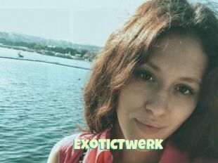 ExoticTwerk