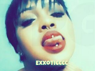 Exxoticccc