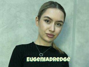 Eugeniadredge