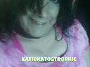 Katiekatostrophic