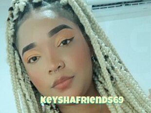 Keyshafriends69