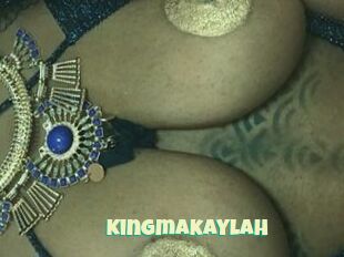 Kingmakaylah