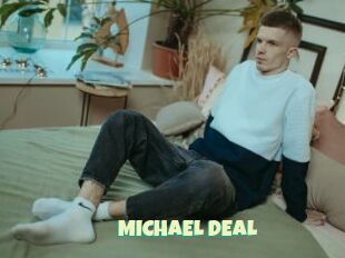 MICHAEL_DEAL