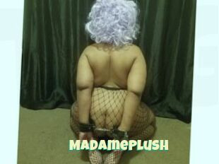 MadamePlush