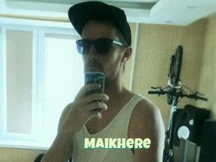 MaikHere