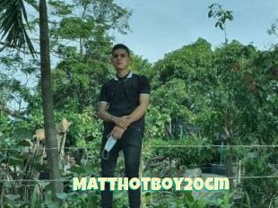 MattHotBoy20cm