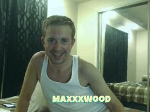 MaxxxWood