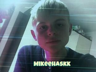 MikeeHaskk