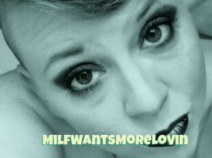 MilfWantsMoreLovin