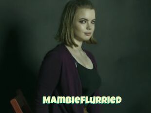 Mambieflurried