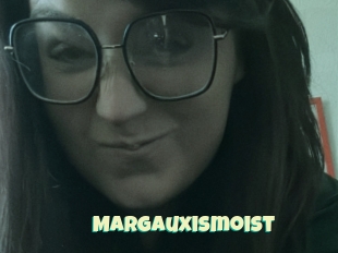 Margauxismoist