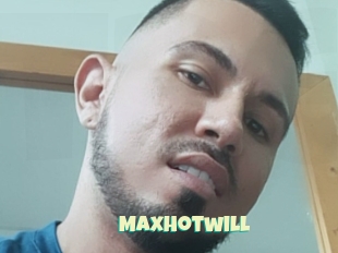 Maxhotwill