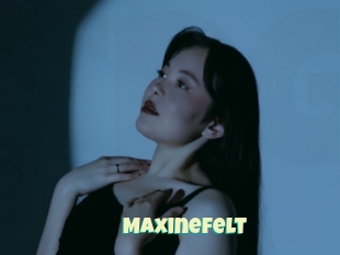 Maxinefelt