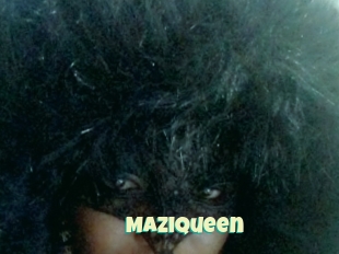 Maziqueen