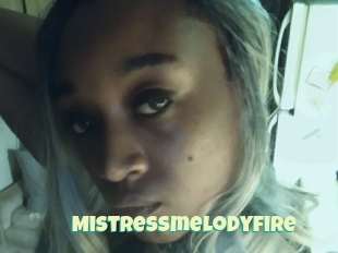 Mistressmelodyfire