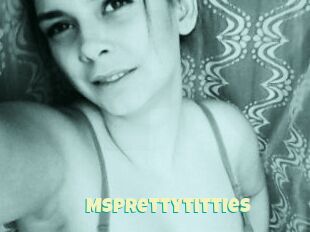 Msprettytitties