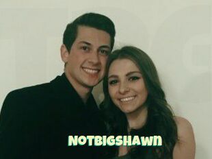 NotBigShawn