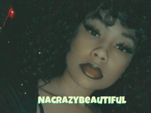 Nacrazybeautiful