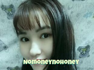 Nomoneynohoney