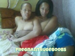 Pregnanthugeboobs