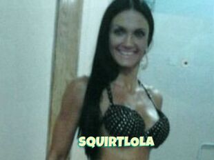 SQUIRTLOLA