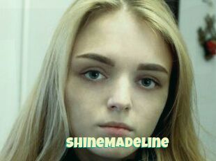 ShineMadeline