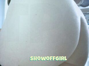 Showoffgirl