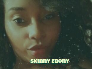 Skinny_Ebony