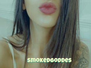 SmokedGoddes