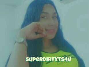 SuperDirtyTs4u