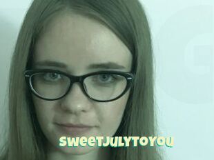 SweetJulyToYou