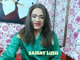 Samay_lush