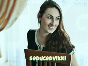 Seducedvikki