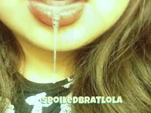 Spoiledbratlola