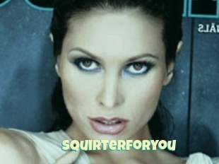 Squirterforyou