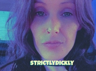 Strictlydickly