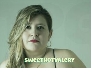 Sweethotvalery