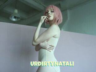 UrDirtyNatali